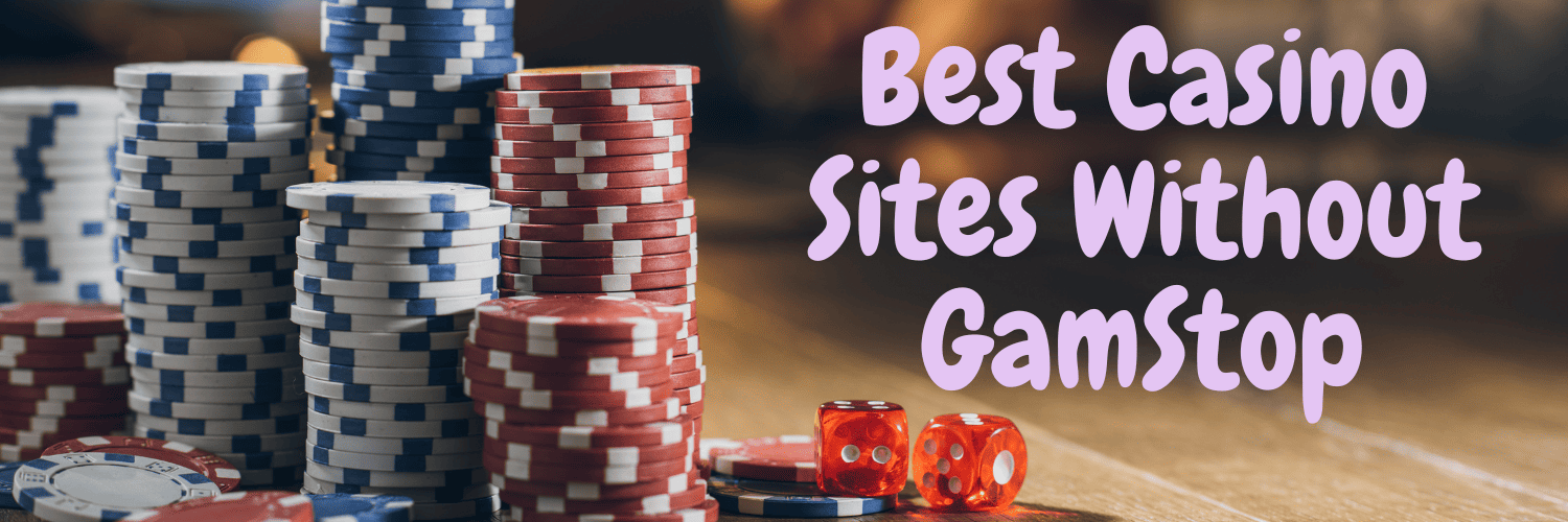 Discovering Casino Sites Not on Gamstop Your Guide to Unlimited Fun